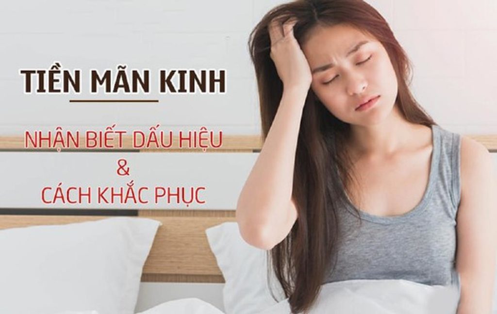 Tien man kinh co bi dau bung khong va nhung luu y khi buoc vao giai doan tien man kinh Tiền mãn kinh có bị đau bụng không và những lưu ý khi bước vào giai đoạn tiền mãn kinh Go1care