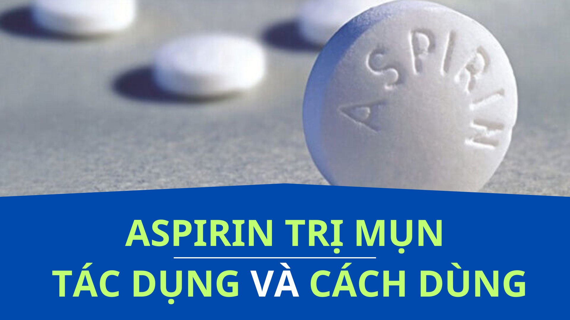 Aspirin được dùng để trị mụn nhờ chứa axit acetylsalicylic, giúp giảm viêm và làm khô mụn viêm. Tuy nhiên, chưa có bằng chứng khoa học rõ ràng về hiệu quả này. Cách dùng phổ biến là nghiền aspirin, pha với nước, thoa lên mụn trong 15 phút rồi rửa sạch.