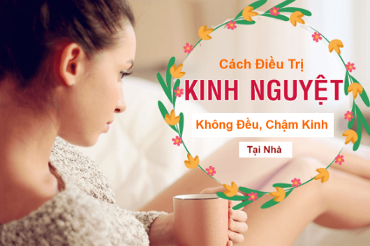 Phuong Phap Tri Kinh Nguyet Khong Deu Tai Nha Thông tin sức khỏe Go1care
