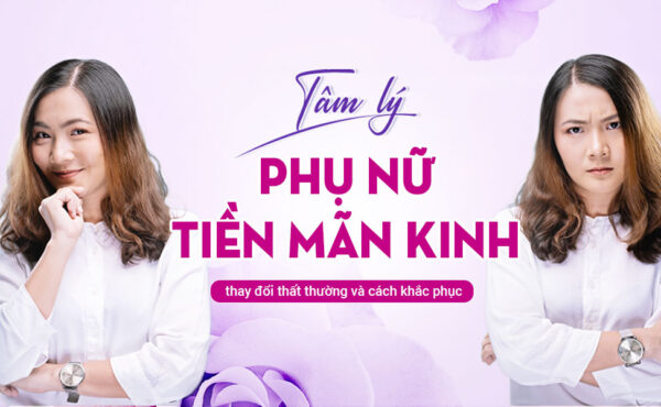 Tâm lý phụ nữ tiền mãn kinh - Boom May