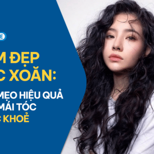 Bác sĩ CKI Đinh Thị Huyền Trang Làm Đẹp Tóc Xoăn: Các Mẹo Hiệu Quả Cho Mái Tóc Chắc Khoẻ