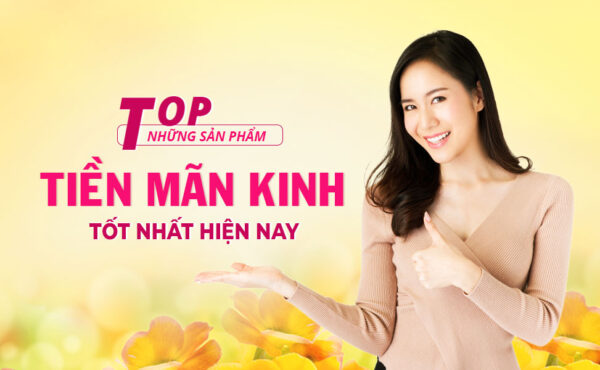 Top những sản phẩm tiền mãn kinh tốt nhất hiện nay-Boommay